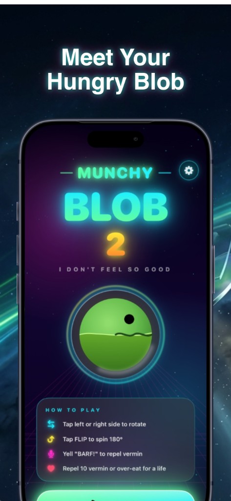 Munchy Blob 2 title screen showing how to play: tap to rotate, flip 180 degrees, yell Barf to repel vermin, and earn lives